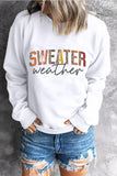 Sweater Weather Sweatshirt