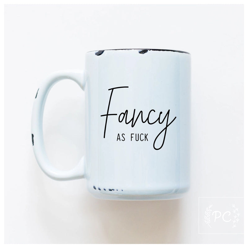 Fancy As Fuck Ceramic Mug