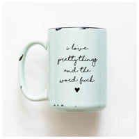 I Love Pretty Things Ceramic Mug