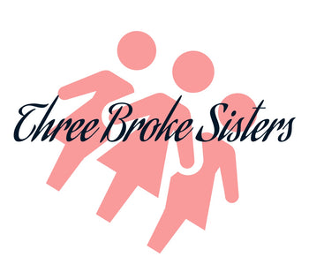 Three Broke Sisters